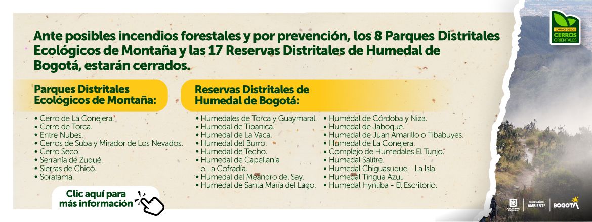 8 Parques Distritales Ecológicos de Montaña y las 17 Reservas Distritales de Humedal de Bogotá, estarán cerrados.